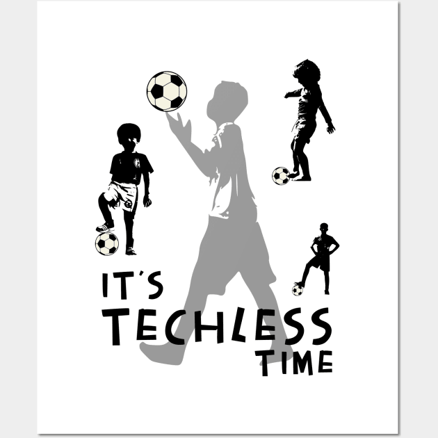 Techless Time Soccer Football Futbol Kids Athlete Athletic Tee Wall Art by UnpluggedLife